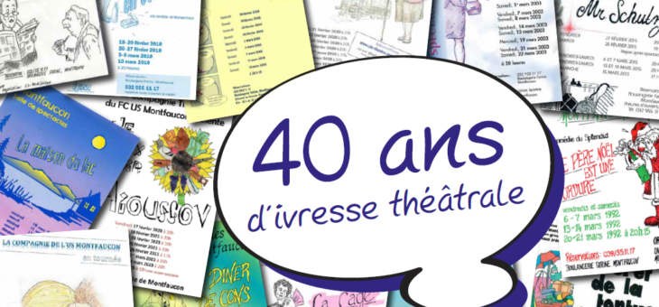 LQJ – Une plongée dans les souvenirs de la troupe de théâtre de l’US Montfaucon – Septembre 2023